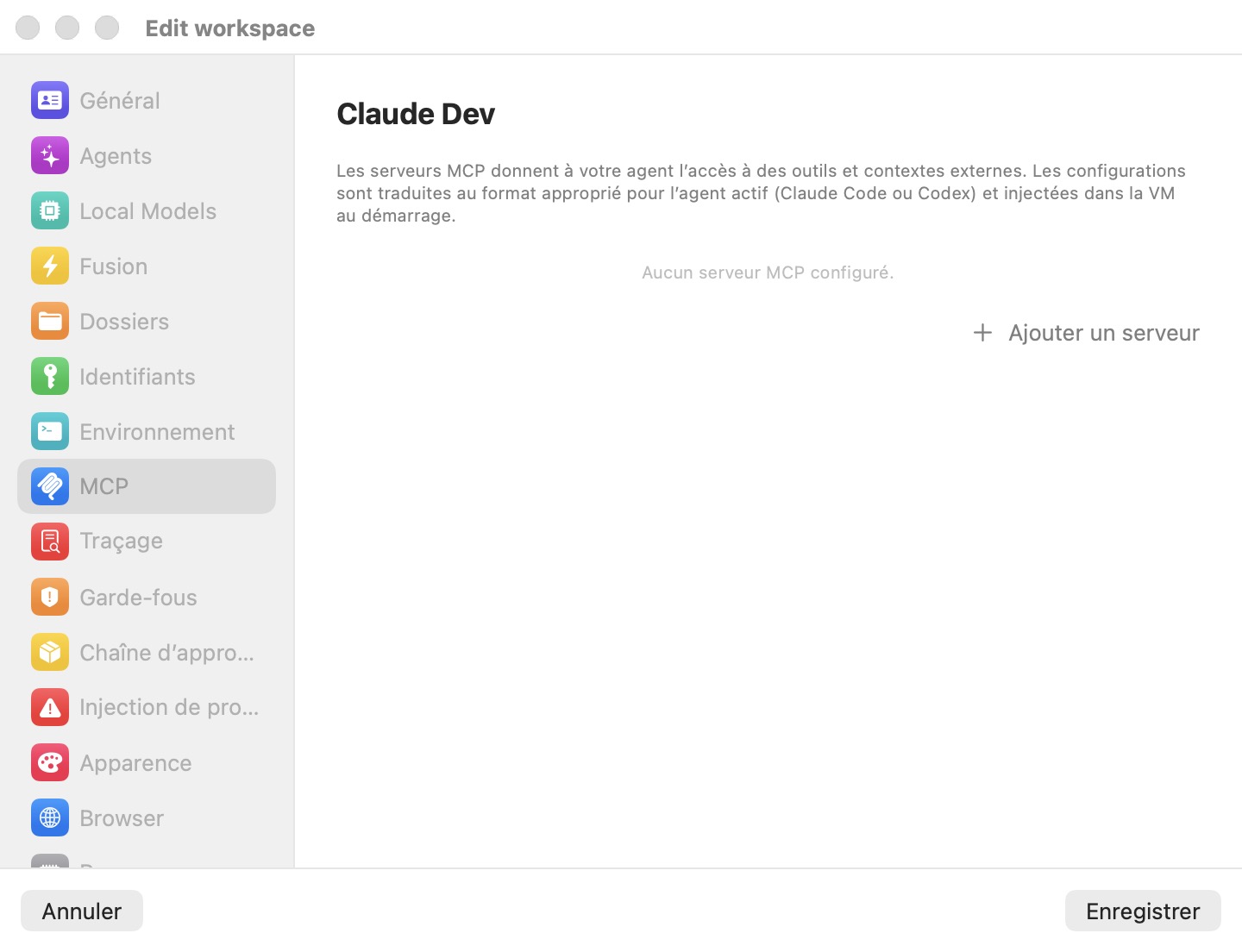 Le volet MCP de la fenêtre Modifier l'espace de travail, expliquant que les configurations de serveur MCP sont traduites pour l'agent actif et injectées dans la VM au démarrage, avec un bouton Ajouter un serveur et aucun serveur encore configuré
